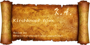 Kirchknopf Alex névjegykártya